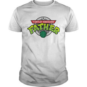 Turtley Awesome Father Shirt